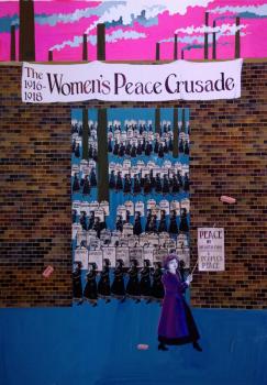 The Women's Peace Crusade, 1916-1918 by Emily Johns