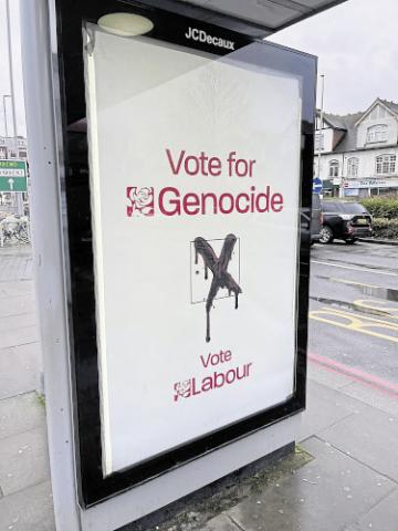 Vote for Genocide, Vote labour bus-stop sign